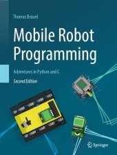 book Mobile Robot Programming: Adventures in Python and C