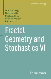 book Fractal Geometry and Stochastics VI (Progress in Probability, 76)