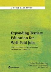 book Expanding Tertiary Education for Well-Paid Jobs: Competitiveness and Shared Prosperity in Kenya