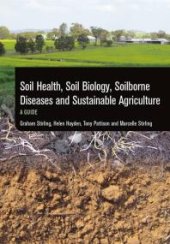 book Soil Health, Soil Biology, Soilborne Diseases and Sustainable Agriculture: A Guide