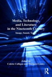 book Media, Technology, and Literature in the Nineteenth Century: Image, Sound, Touch