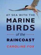 book At Sea with the Marine Birds of the Raincoast