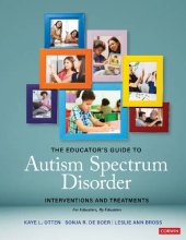 book The Educator′s Guide to Autism Spectrum Disorder: Interventions and Treatments