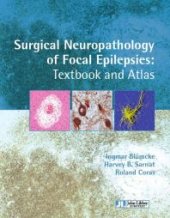 book Surgical neuropathology of focal epilepsies: Textbook and Atlas