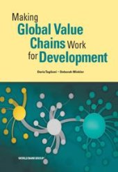 book Making Global Value Chains Work for Development