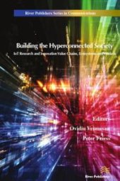 book Building the Hyperconnected Society- Internet of Things Research and Innovation Value Chains, Ecosystems and Markets