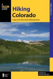 book Hiking Colorado: A Guide To The State's Greatest Hiking Adventures