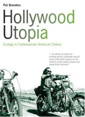 book Hollywood Utopia: Ecology in Contemporary American Cinema