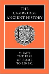 book The Cambridge Ancient History Volume 7, Part 2: The Rise of Rome to 220 BC