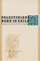 book Palestinians Born in Exile: Diaspora and the Search for a Homeland