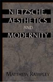 book Nietzsche, Aesthetics and Modernity