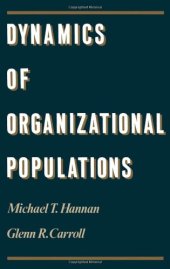 book Dynamics of Organizational Populations: Density, Legitimation, and Competition