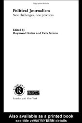 book Political Journalism: New Challenges, New Practices (Routledge Ecpr Studies in European Politicalscience)