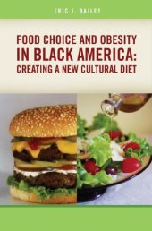 book Food Choice and Obesity in Black America: Creating a New Cultural Diet