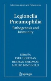 book Legionella Pneumophila: Pathogenesis and Immunity (Infectious Agents and Pathogenesis)
