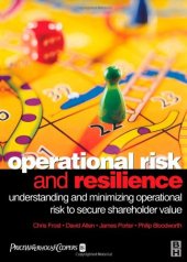 book Operational Risk and Resilience: Understanding and Minimising Operational Risk to Secure Shareholder Value