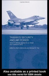 book Taiwan's Security and Air Power: Taiwan's Defense against the Air Threat from Mainland China (Routledgecurzon Security in Asia Series)