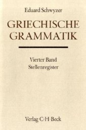 book Handbuch der Altertumswissenschaft, Bd.1 4, Griechische Grammatik: Stellenregister