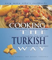 book Cooking the Turkish Way: Including Low-Fat and Vegetarian Recipes (Easy Menu Ethnic Cookbooks)