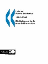 book Labour Force Statistics 1982-2002: 2003 Edition