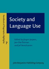 book Society and Language Use (Handbook of Pragmatics Highlights)