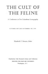 book The Cult of the Feline: A Conference in Pre-Columbian Iconography October 31 and November 1 1970