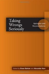 book Taking Wrongs Seriously: Apologies and Reconciliation (Cultural Sitings)