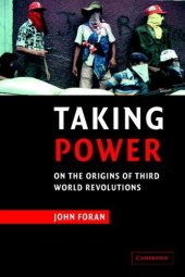 book Taking Power: On the Origins of Third World Revolutions