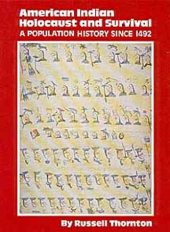 book American Indian Holocaust and Survival: A Population History Since 1492 (Civilization of the American Indian)