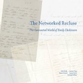 book The Networked Recluse: The Connected World of Emily Dickinson