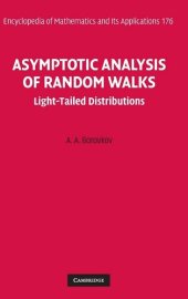 book Asymptotic Analysis of Random Walks: Light-Tailed Distributions (Encyclopedia of Mathematics and its Applications, Series Number 176)