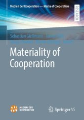 book Materiality of Cooperation (Medien der Kooperation – Media of Cooperation)