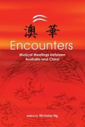 book Encounters: Musical Meetings Between Australia and China