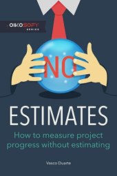 book NoEstimates: How To Measure Project Progress Without Estimating