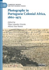 book Photography in Portuguese Colonial Africa, 1860–1975