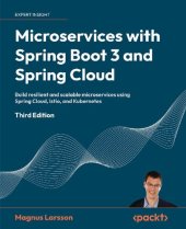 book Microservices with Spring Boot 3 and Spring Cloud: Build resilient and scalable microservices [Team-IRA] (True PDF)