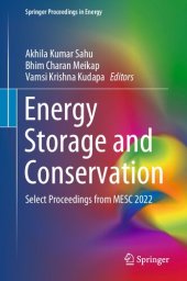 book Energy Storage and Conservation: Select Proceedings from MESC 2022 (Springer Proceedings in Energy)