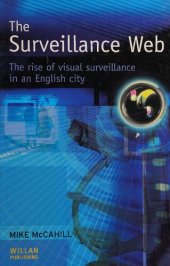 book The Surveillance Web: The Rise of Visual Surveillance in an English City