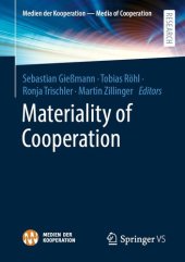 book Materiality of Cooperation (Medien der Kooperation – Media of Cooperation)