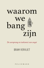 book Waarom we bang zijn