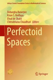 book Perfectoid Spaces (Infosys Science Foundation Series)