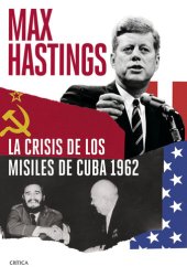 book La crisis de los misiles de Cuba 1962