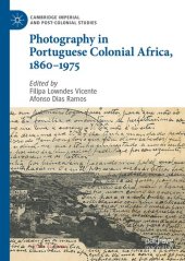 book Photography in Portuguese Colonial Africa, 1860–1975