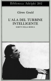 book L'ala del turbine intelligente. Scritti sulla musica