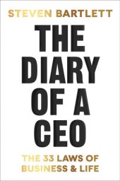 book The Diary of a CEO : The 33 Laws of Business and Life