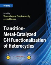 book Transition-Metal-Catalyzed C-H Functionalization of Heterocycles