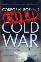 book Corporal Boskin's Cold Cold War: A Comical Journey