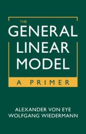 book The General Linear Model: A Primer