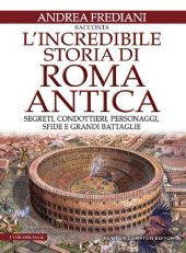 book L'incredibile storia di Roma antica (eNewton Saggistica) (Italian Edition)