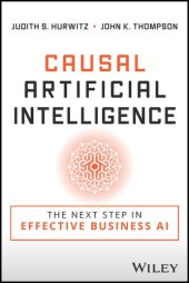 book Causal Artificial Intelligence: The Next Step in Effective Business AI